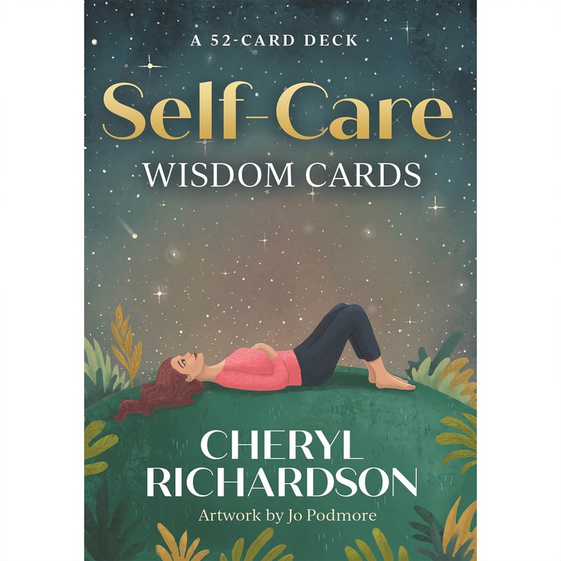 Self Care Wisdom – by Cheryl Richardson